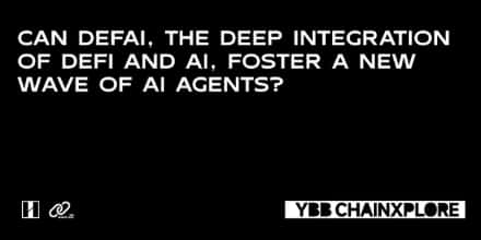 DeFAI引领潮流:DeFi与AI深度融合,开创AI代理新时代